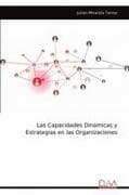 Las Capacidades Dinamicas y Estrategias en las Organizaciones