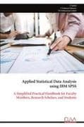 Applied Statistical Data Analysis using IBM SPSS