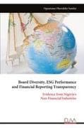 Board Diversity, ESG Performance and Financial Reporting Transparency
