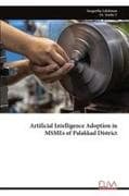 Artificial Intelligence Adoption in MSMEs of Palakkad District
