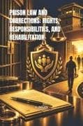PRISON LAW AND CORRECTIONS
