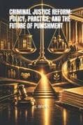 CRIMINAL JUSTICE REFORM