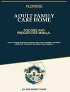 Florida Adult Family Care Home Policies and Procedures Manual