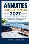 ANNUITIES FOR BEGINNERS 2027