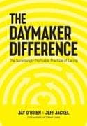 The Daymaker Difference