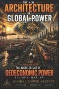 The New Architecture of Global Power - Volume II