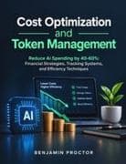 Cost Optimization and Token Management