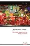 Moving Blind Volume 1