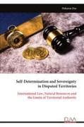 Self-Determination and Sovereignty in Disputed Territories