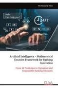 Artificial Intelligence - Mathematical Decision Framework for Banking Innovation