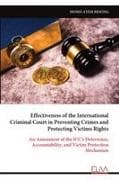 Effectiveness of the International Criminal Court in Preventing Crimes and Protecting Victims Rights
