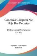 Colleccao Completa Ate Hoje Dos Decretos