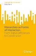 Hierarchies as Forms of Interaction
