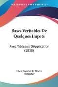 Bases Veritables De Quelques Impots