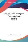 Codigo Civil Portuguez Compendiado (1884)