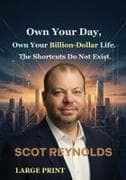 Own Your Day, Own Your Billion - Dollar Life