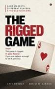 The Rigged Game