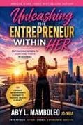 UNLEASHING THE ENTREPRENEUR WITHIN HER