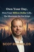 Own Your Day, Own Your Billion - Dollar Life