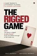 The Rigged Game