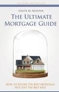 The Ultimate Mortgage Guide