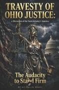 TRAVESTY OF OHIO JUSTICE