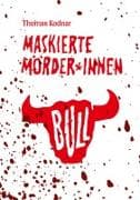 Maskierte Mörder*innen: BULL