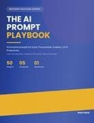 The AI Prompt Playbook