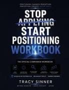 STOP APPLYING START POSITIONING WORKBOOK