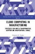 Cloud Computing in Manufacturing
