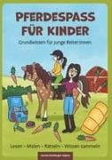 Pferdespaß für Kinder - Grundwissen für junge Reiter:innen