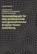 Sozialpädagogik für eine professionelle und generalistische Erzieher*innenausbildung