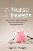 The Nurse Who Invests