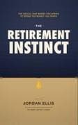 The Retirement Instinct