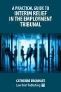 A Practical Guide to Interim Relief in the Employment Tribunal