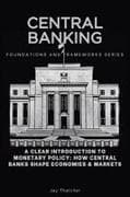 Central Banking, Foundations and Frameworks Series