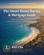 The Smart Home Buying & Mortgage Guide - 2nd. Edition