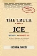 The Truth About ICE
