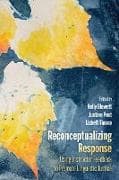 Reconceptualizing Response