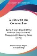 A Rubric Of The Common Law