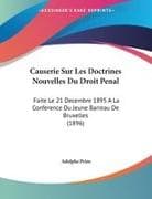 Causerie Sur Les Doctrines Nouvelles Du Droit Penal
