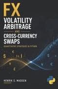 FX Volatility Arbitrage and Cross-Currency Swaps