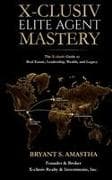 X-CLUSIV ELITE AGENT MASTERY