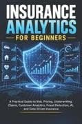Insurance Analytics for Beginners