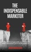 The Indispensable Marketer