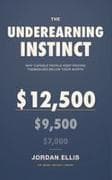 The Underearning Instinct