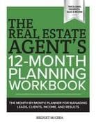 The Real Estate Agent's 12-Month Planning Workbook