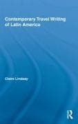 Contemporary Travel Writing of Latin America