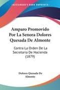 Amparo Promovido Por La Senora Dolores Quesada De Almonte