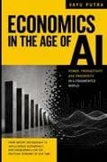Economics in the Age of AI